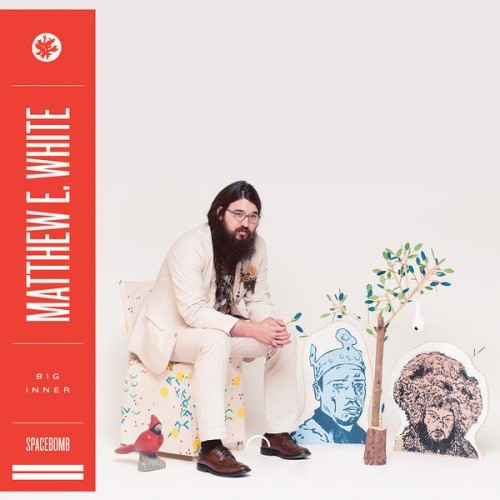 Matthew E White - Big Inner