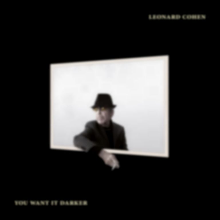 <em>You Want it Darker</em> by Leonard Cohen