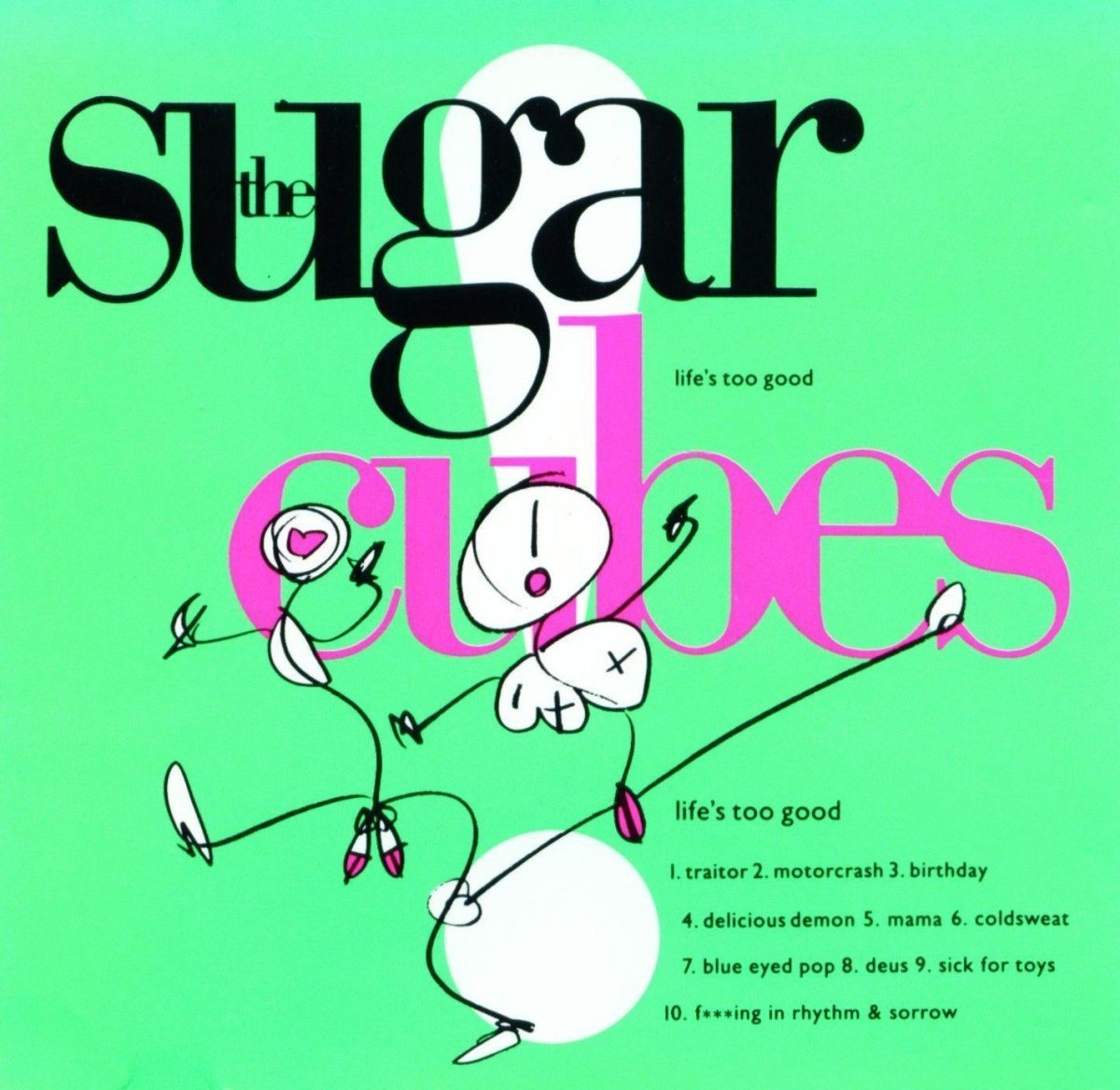 The_Sugarcubes_-_Lifes_Too_Good.jpg