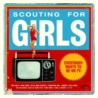 Scouting For Girls Everybody Wants To Be On Tv