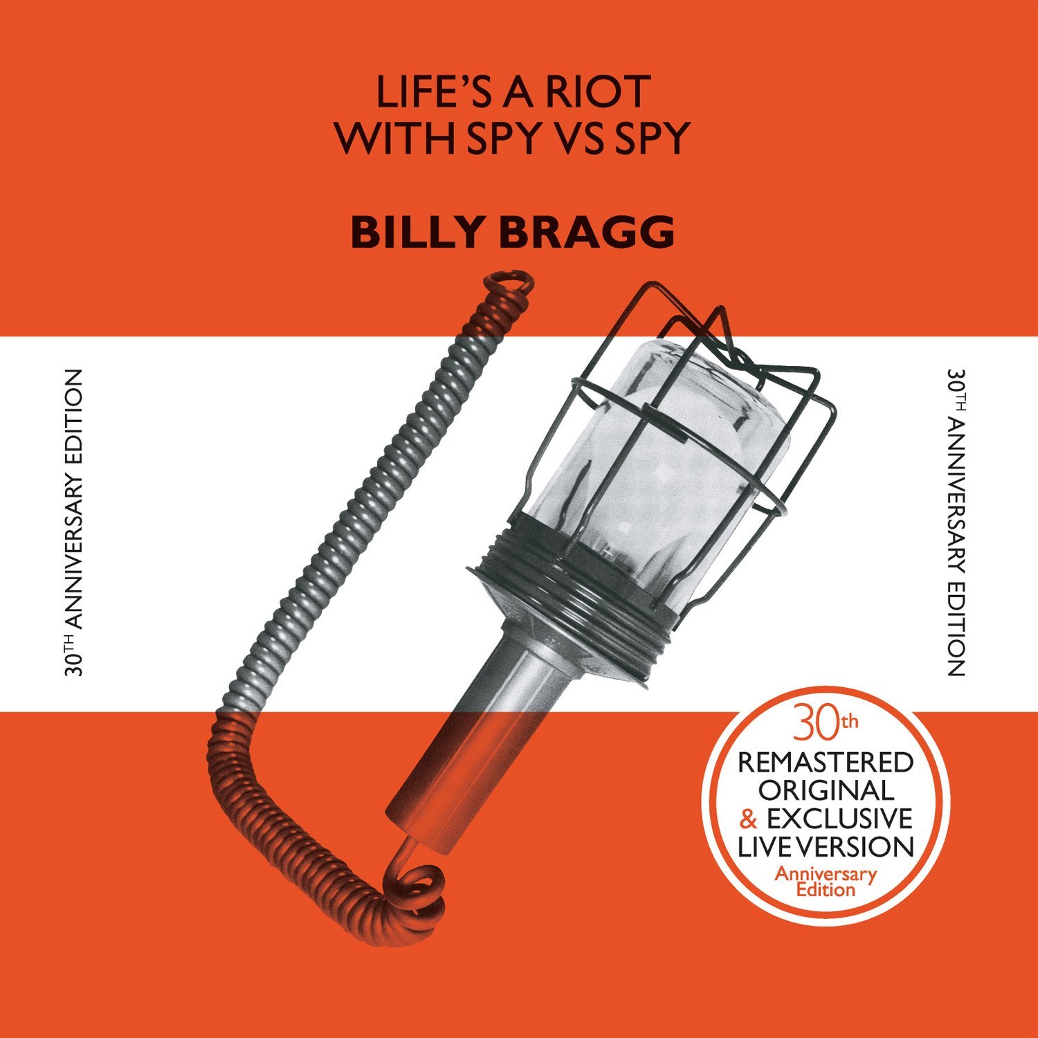 Billy Bragg – Life's a Riot with Spy vs Spy (30th Anniversary