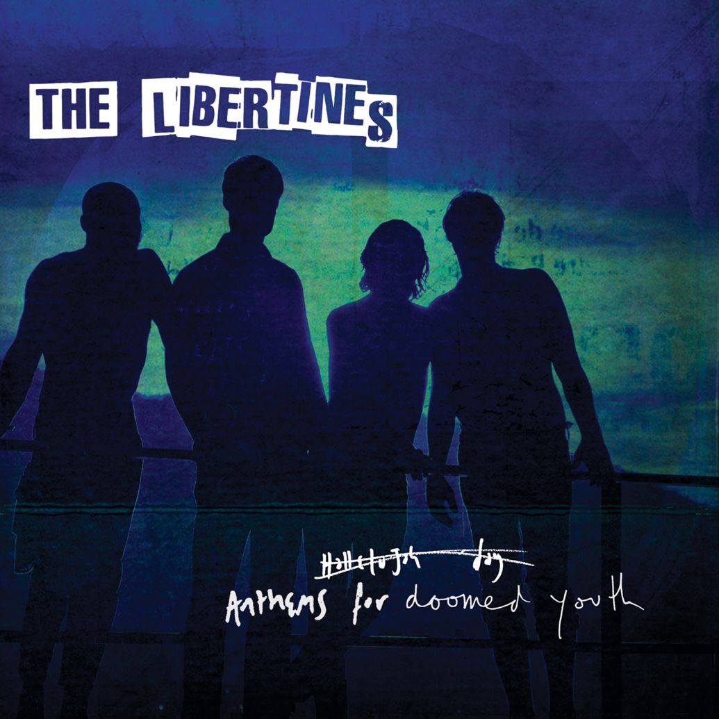 Anthems For A Doomed Youth By The Libertines Album Review The Line 