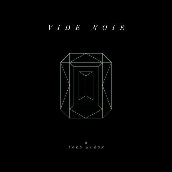 Image result for lord huron vide noir