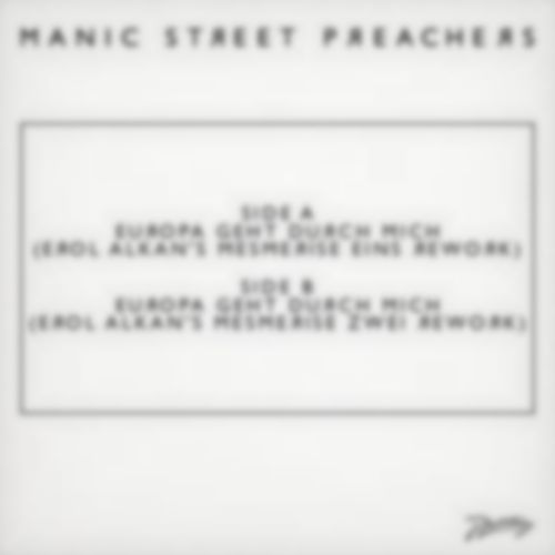 Listen to Manic Street Preachers’ “Europa Geht Durch Mich” as reworked by Erol Alkan