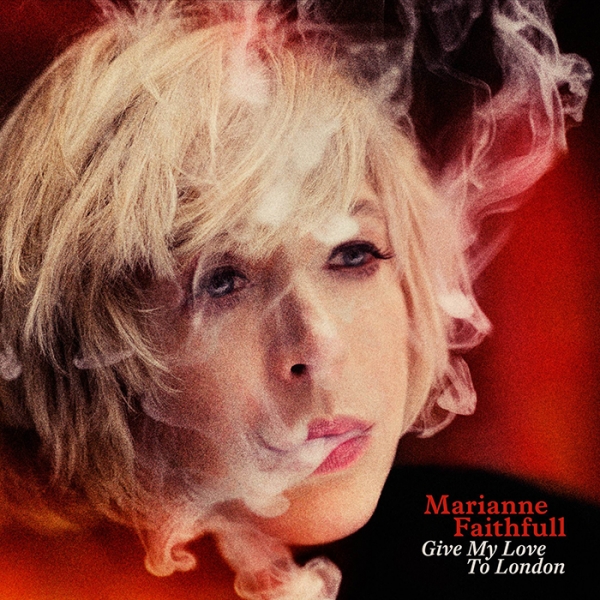 give my love london by marianne faithful album review give my love london by marianne faithful album review