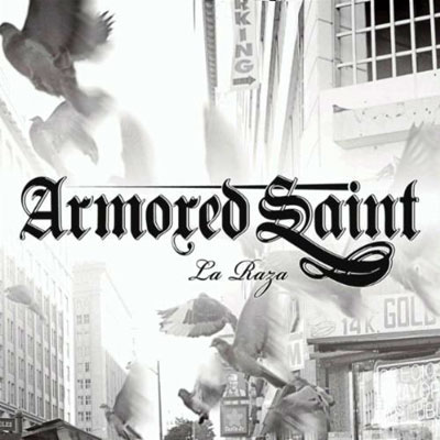 Armored Saint – La Raza | The Line Of Best Fit