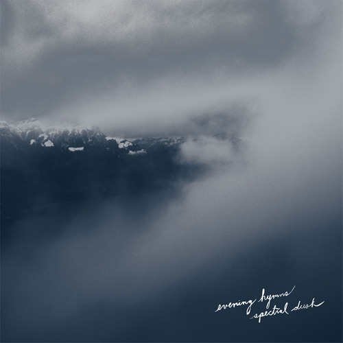 evening hymns - spectral dusk