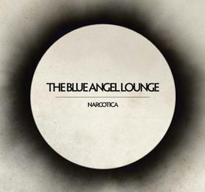 The Blue Angel Lounge – Narcotica | The Line of Best Fit
